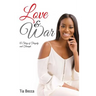 Love & War: A Story of Tragedy and Triumph