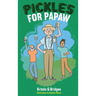 Pickles for Papaw