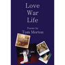 Love War Life