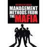 Management Methods from the Mafia