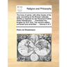 The lives of saints, with other feasts of the year, according to the Roman calendar. Written in Spanish by the Reverend Father Peter Ribadeneira, ...