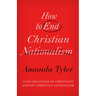 How to End Christian Nationalism