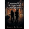 Encapsulation of Ungrateful Consequences