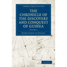 The Chronicle of the Discovery and Conquest of Guinea