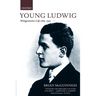 Young Ludwig: Wittgenstein's Life, 1889-1921