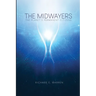 The Midwayers: The Planet's Permanent Citizens