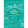 Earth Restorer's Guide to Permaculture