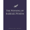The Winning of Barbara Worth
