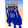 Desert Lawmen: The High Sheriffs of New Mexico and Arizona, 1846-1912