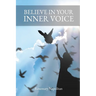 Believe In Your Inner Voice