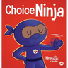Choice Ninja: A Social, Emotional Story About Peer Pressure and Saying N.O.P.E.