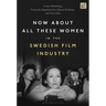 Now about All These Women in the Swedish Film Industry