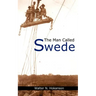 The Man Called Swede