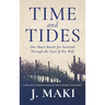 Time and Tides: One Man's Battle for Survival Through the Eyes of His Wife