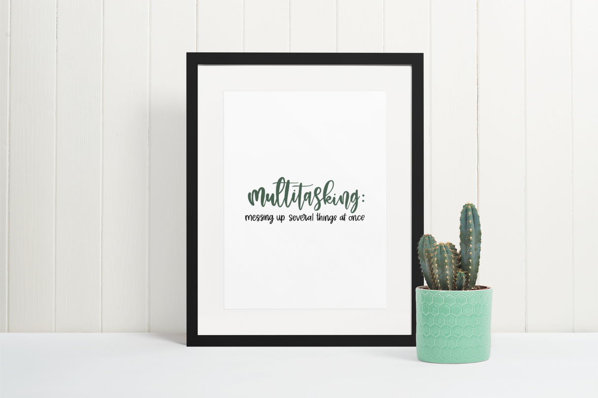 Multitasking Messing Up Sarcastic Humorous Funny Wall Decor Quote Print by WinsterCreations™ Official Store