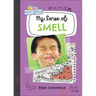 My Sense of Smell