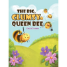 The Big, Clumsy Queen Bee