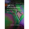 Writing Posthumanism, Posthuman Writing