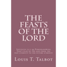 The Feasts of the Lord: Leviticus 23:1-44 Foreshadowing God's plan of the ages from the past eternity to the future eternity