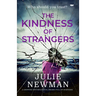 The Kindness of Strangers: A Gripping Psychological Drama Full of Suspense