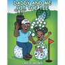 Daddy and Me Hit the Tee