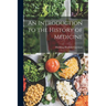 An Introduction to the History of Medicine