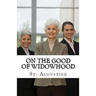 On the Good of Widowhood