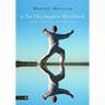 A Tai Chi Imagery Workbook: Spirit, Intent, and Motion