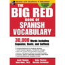 The Big Red Book of Spanish Vocabulary: 30,000 Words Through Cognates, Roots, and Suffixes