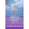 Rise Up: A Simplified Guide to The Great Awakening, Spiritual Revolution and The Ascension