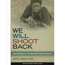 We Will Shoot Back: Armed Resistance in the Mississippi Freedom Movement