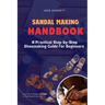Sandal Making Handbook: A Practical Step-by-Step Shoemaking Guide for Beginners