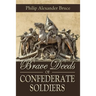 Brave Deeds of Confederate Soldiers