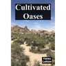 Cultivated Oases: Cognitive redirection for enhanced perception within alternate dimensions