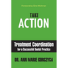 Take Action: Treatment Coordination for a Successful Dental Practice