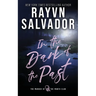 In the Dark of the Past