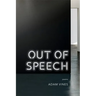 Out of Speech: Poems