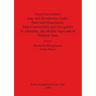 Close Encounters: Sea- and Riverborne Trade, Ports and Hinterlands, Ship Construction and Navigation in Antiquity, the Middle Ages and in Modern Time