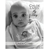 Chloe Lived: My Story