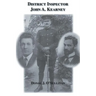 District Inspector John A. Kearney-The Ric Man Who Befriended Sir Roger Casement