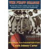 The First Season: The Story of How a Rookie Coach Took a Newly Integrated Team to a Texas State Championship