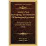 Quinby's New Beekeeping, The Mysteries Of Beekeeping Explained: A Complete Guide To Successful Bee Culture (1918)