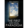 The First and Final Paradigm
