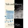 Yale and Slavery: A History