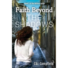 bELIEVE. Book 1: fAITH bEYOND tHE sHADOWS