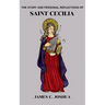 The Story And Personal reflections Of Saint Cecilia
