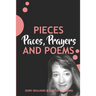 Pieces, Paces, Prayers, and Poems