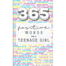 365: Positive Words for a Teenage Girl