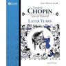 Frederic Chopin, Son of Poland, Later Years