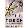 The Torch: The Annie Moore Story